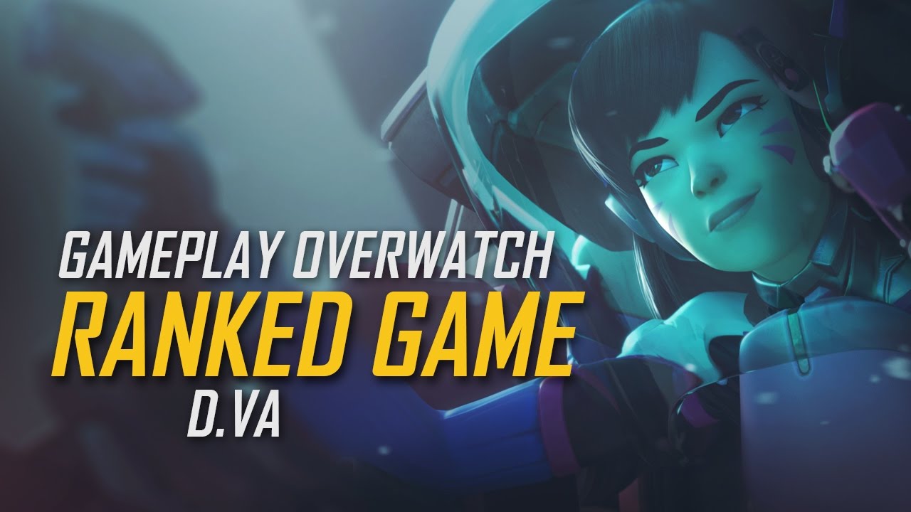 Gameplay Overwatch|D.Va|Partie class&eacute;e [Platine]