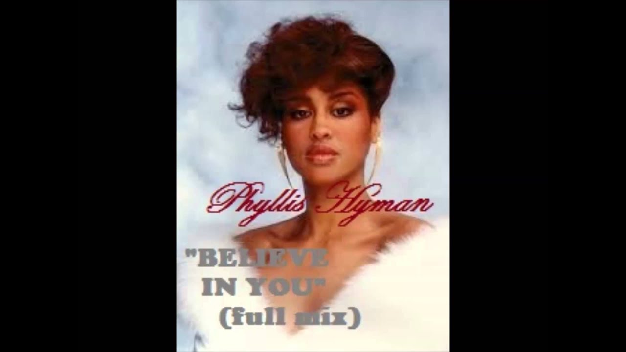 PHYLLIS HYMAN Believe In You full mix with strings