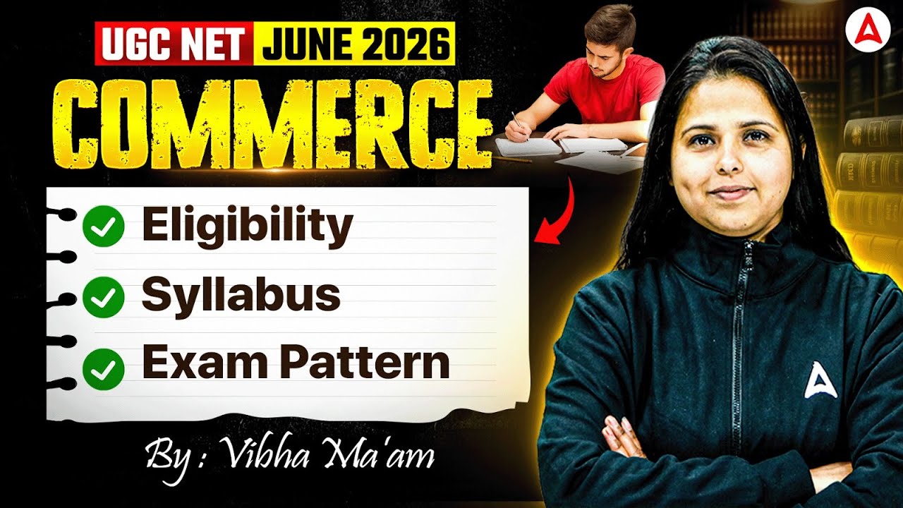 UGC NET Commerce | UGC NET Commerce Syllabus, Eligibility & Exam Pattern By Vibha Mam