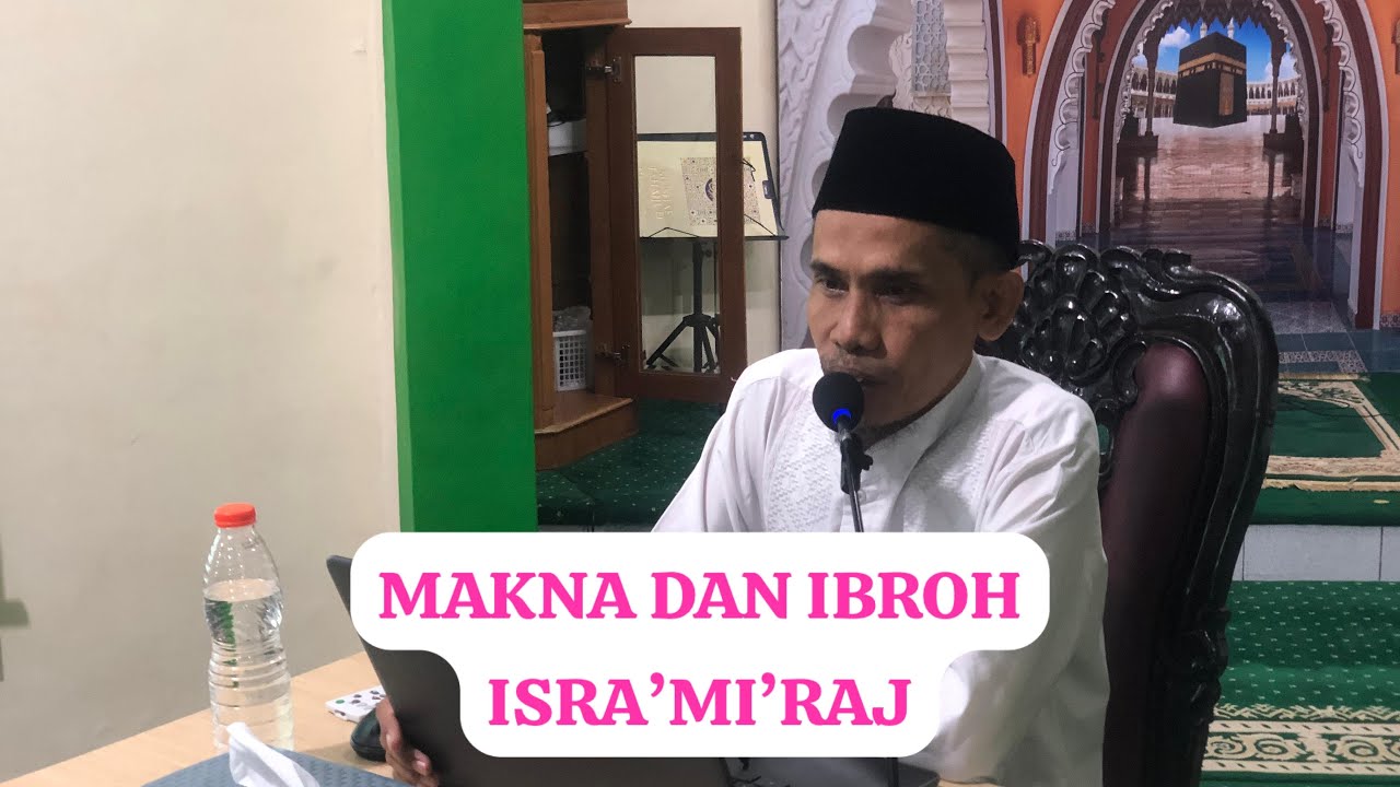 20260116  KAJIAN UMUM | MAKNA DAN IBROH ISRA’MI’RAJ  | Ust Rinaldy Setyo Aribowo M.pdi |