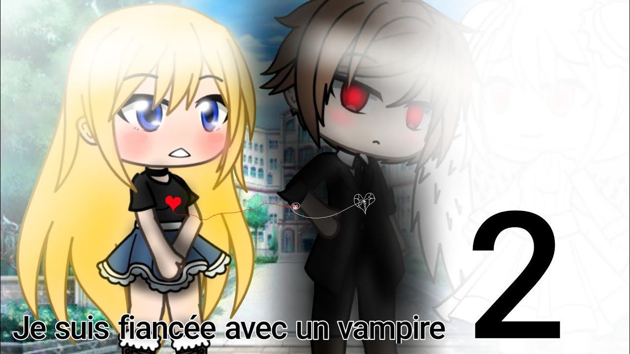 je suis fiancée avec un vampire (minifilm gacha life fr LGBT) 2/5