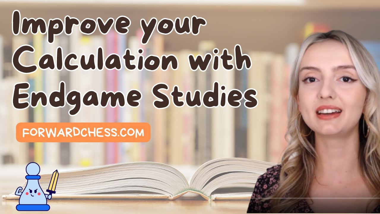 Improve Your Chess Calculation with Endgame Studies | WIM Charlize Van Zyl | Forward Chess
