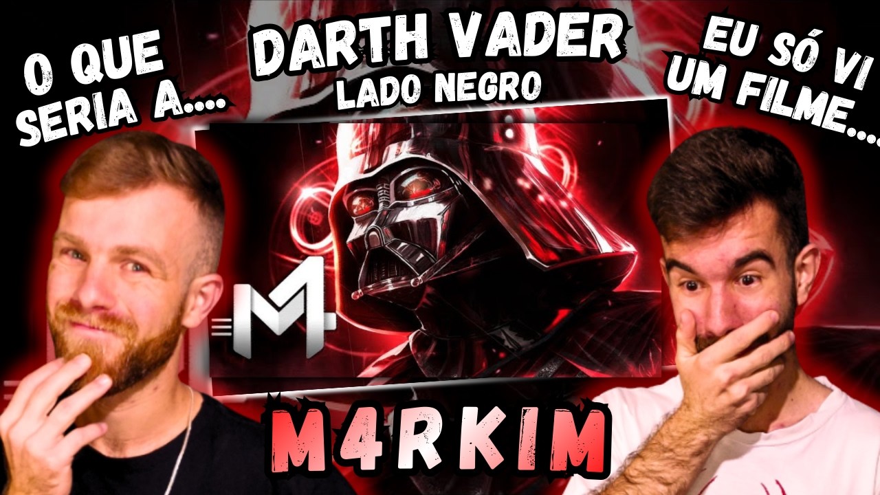 Darth Vader (Star Wars) - Lado Negro | M4rkim | REACT