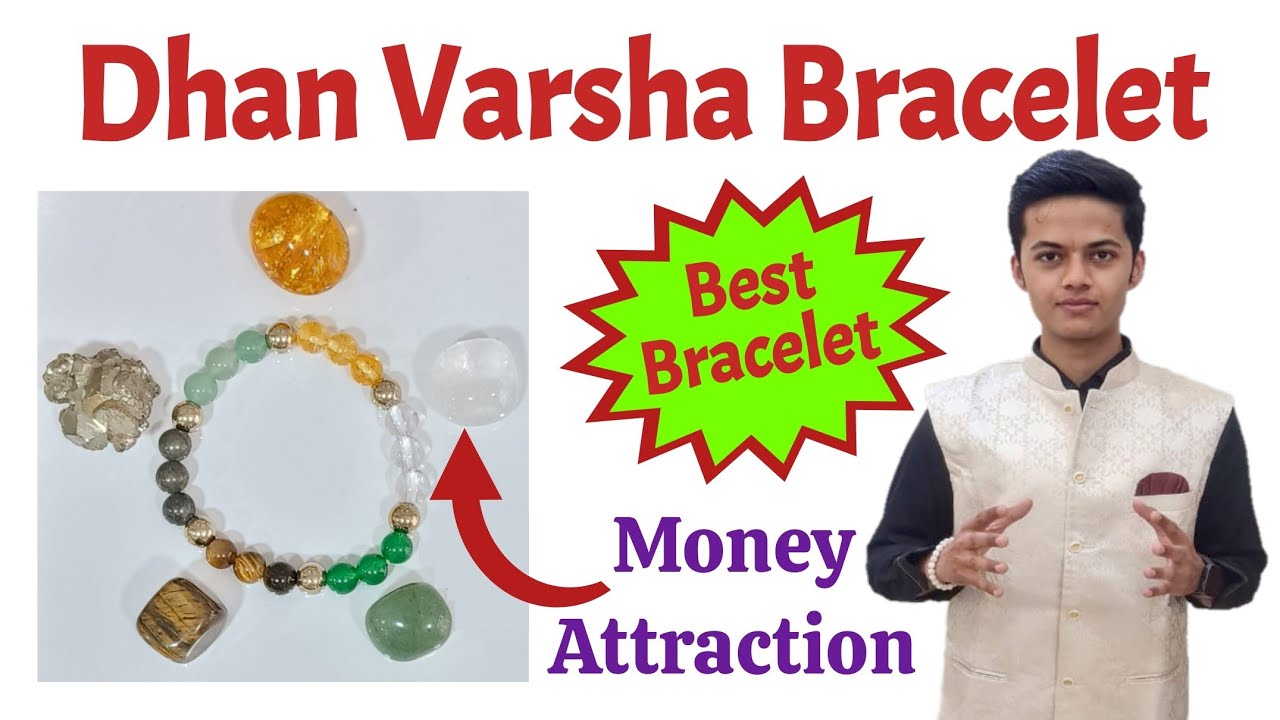 Dhan Varsha Bracelet: Money Attraction in Vastu best Crystal bracelet 