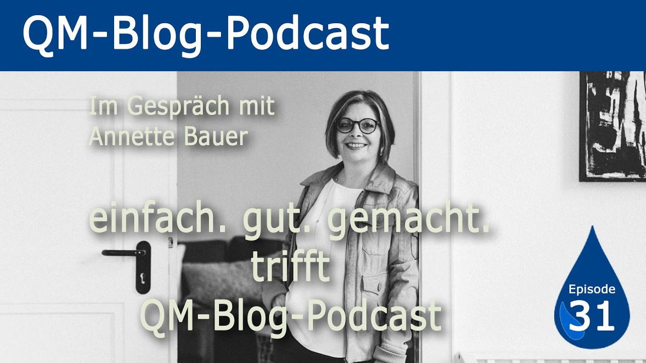 einfach. gut. gemacht. trifft QM-Blog Podcast