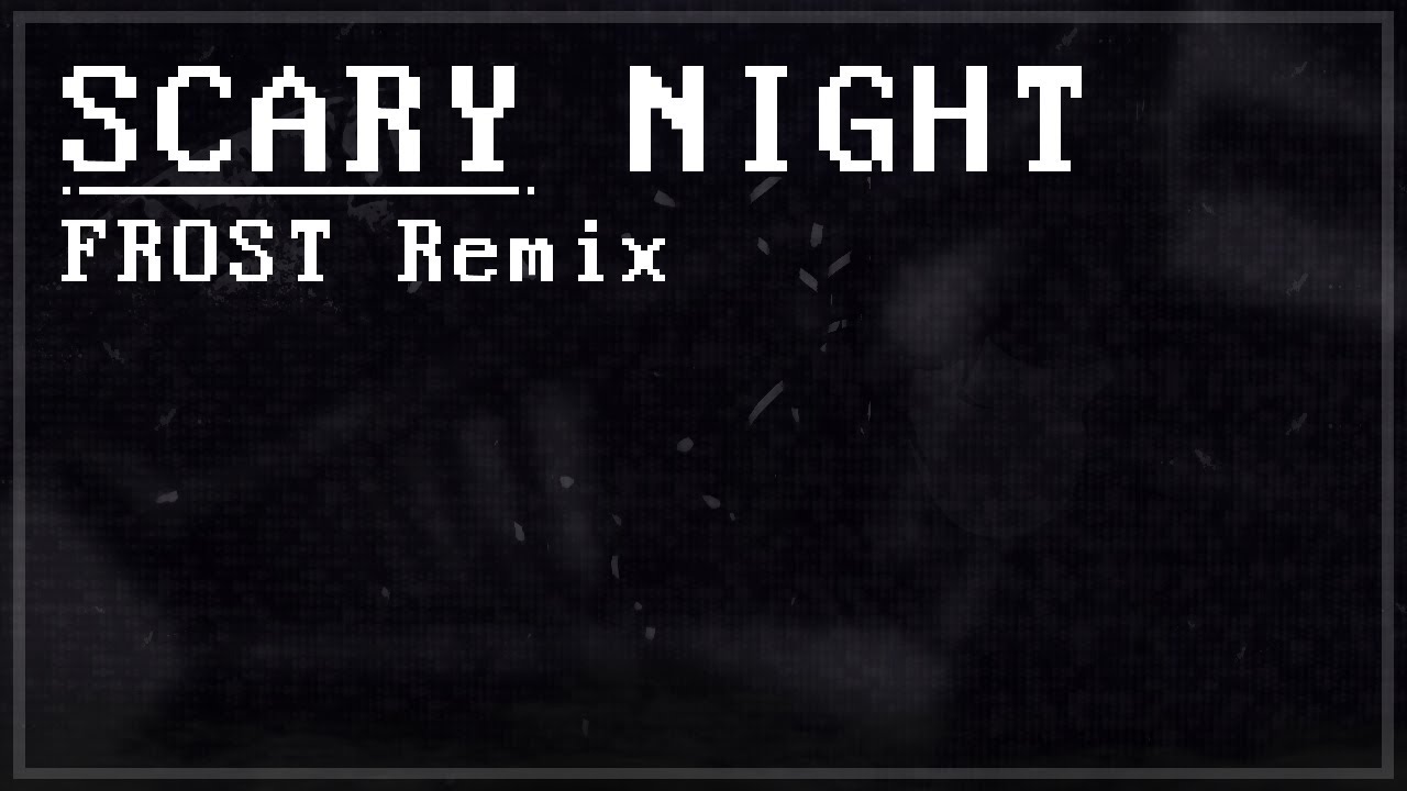 SCARY NIGHT | Frost Remix (Funkdela Catalogue)