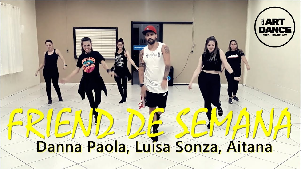 FRIEND DE SEMANA - Danna Paola, Luísa Sonza Aitana - Zumba - Reggaeton l Coreografia l Cia Art Dance