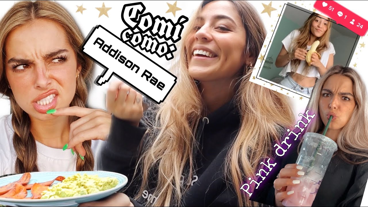 UN DIA COMIENDO como Addison Rae - ALEBANANA
