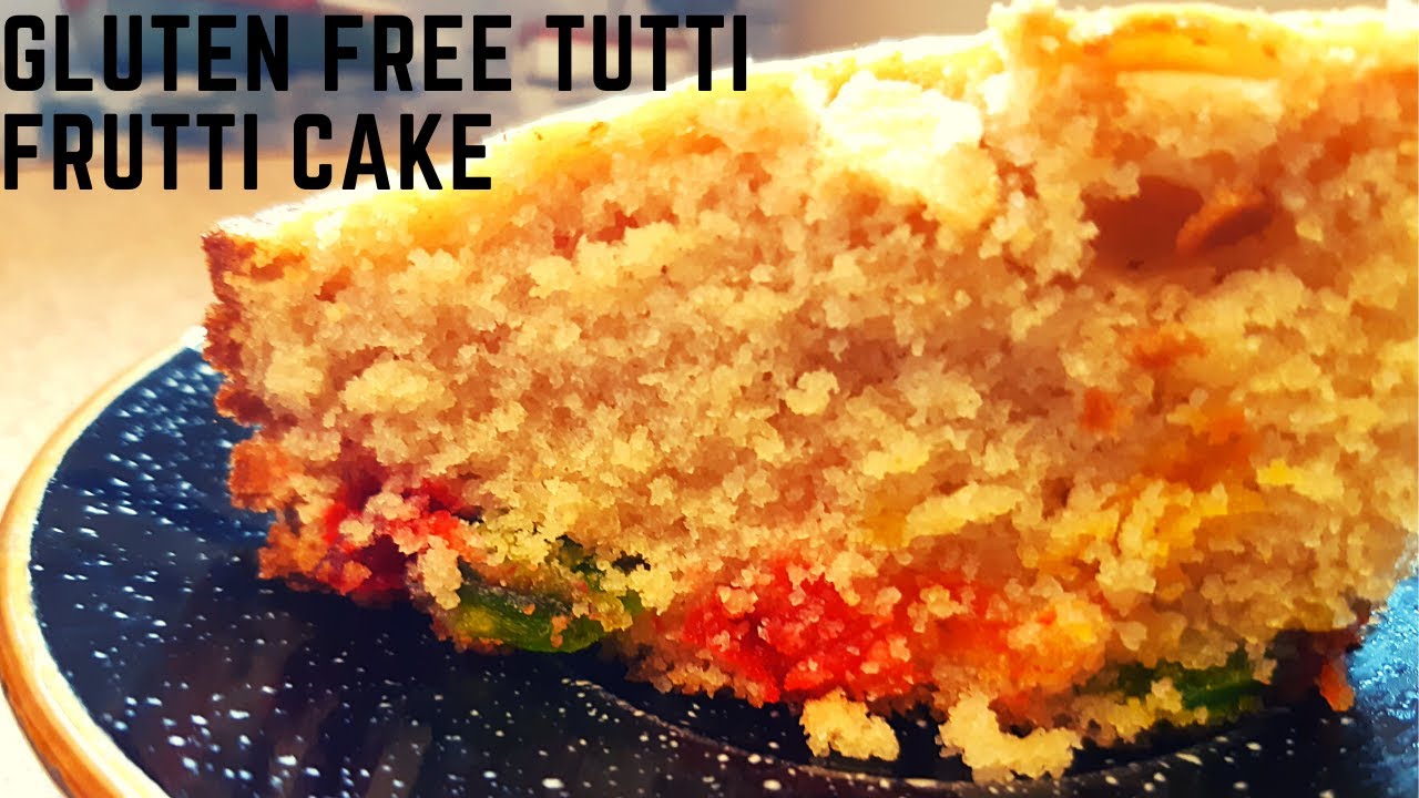 Gluten Free Tutti Frutti Cake | SPONGY AND SOFT CAKE | #glutenfree #cake #eggless