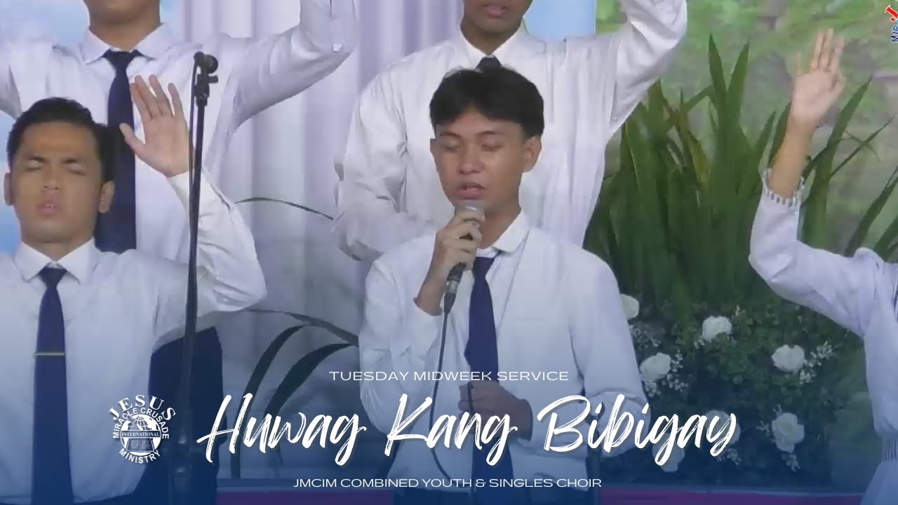 Huwag Kang Bibigay | JMCIM Marilao Bulacan | Combined Youth and Singles Choir |  January 21, 2025