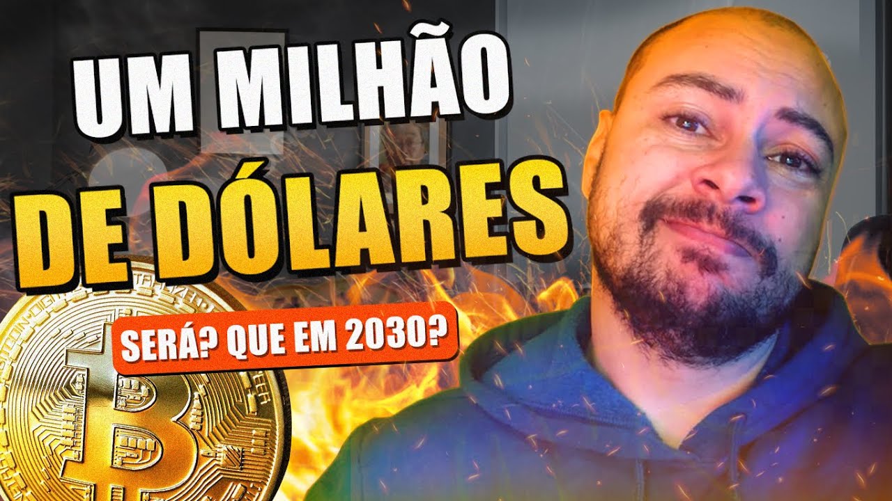 BITCOIN valendo 1 MILH&Atilde;O DE D&Oacute;LARES em 2030 - &Eacute; POSS&Iacute;VEL? SIM!