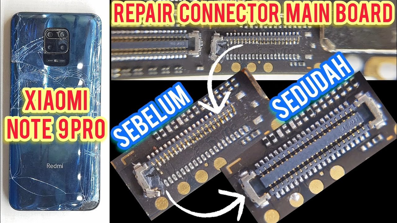XIAOMI NOTE 9 PRO KONEKTOR BOARD AMBROL ‼ CARA GANTI KONEKTOR BOARD XIAOMI NOTE 9 PRO ‼