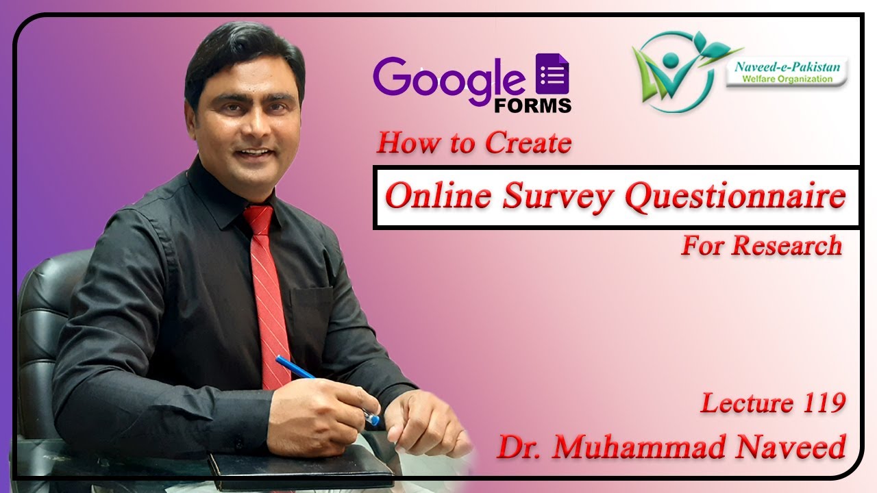 Google Forms | Online questionnaire form for data research | Lecture 119 | Dr. Muhammad Naveed