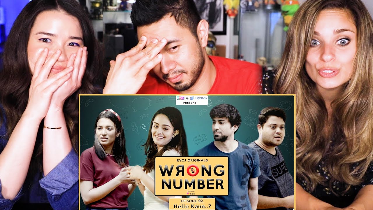 WRONG NUMBER | S01E02 - Hello Kaun? | Apoorva Arora | Ambrish | Badri |  Anjali | RVCJ | Reaction!