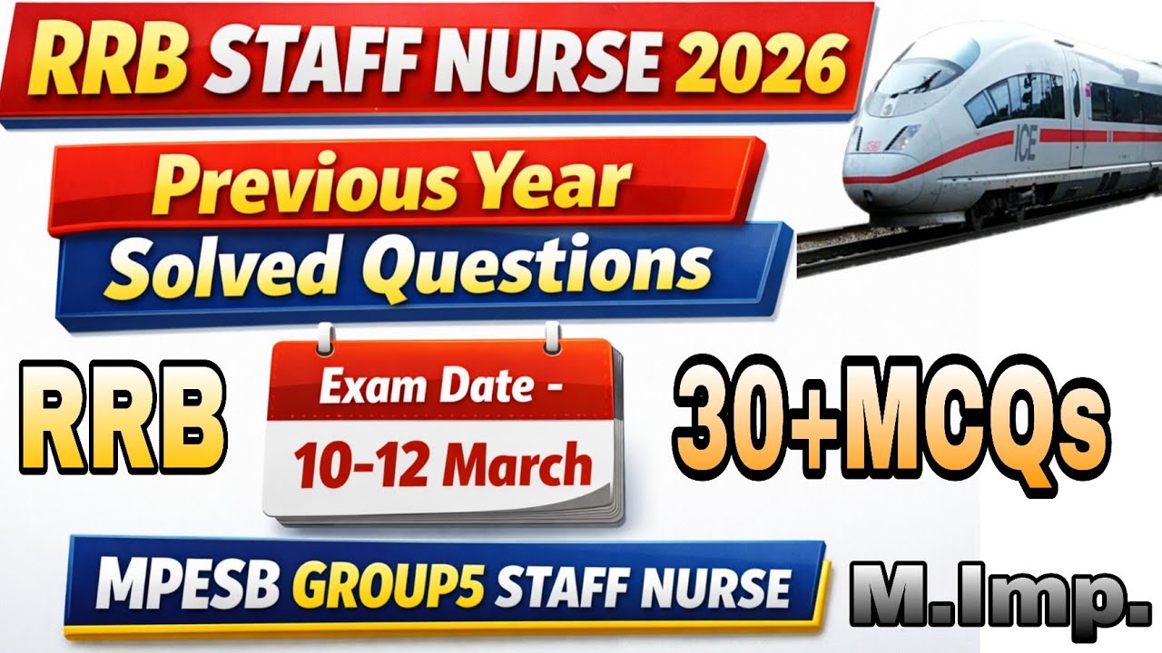 RRB STAFF NURSE MCQS 2026/RRB Paramedical Exams Questions 2026/MPESB GROUP5 Staff Nurse MCQs/