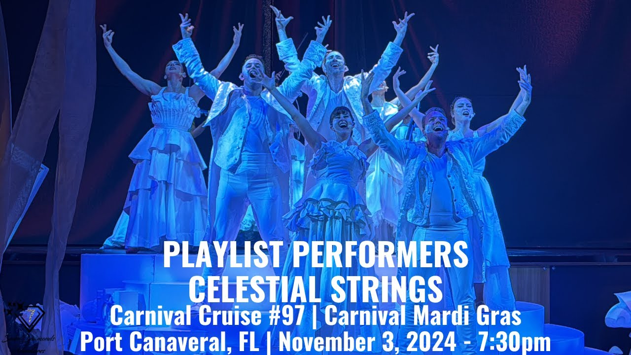 PLAYLIST PERFORMERS | CELESTIAL STRINGS | Carnival Mardi Gras | November 3, 2024, 7:30pm Show