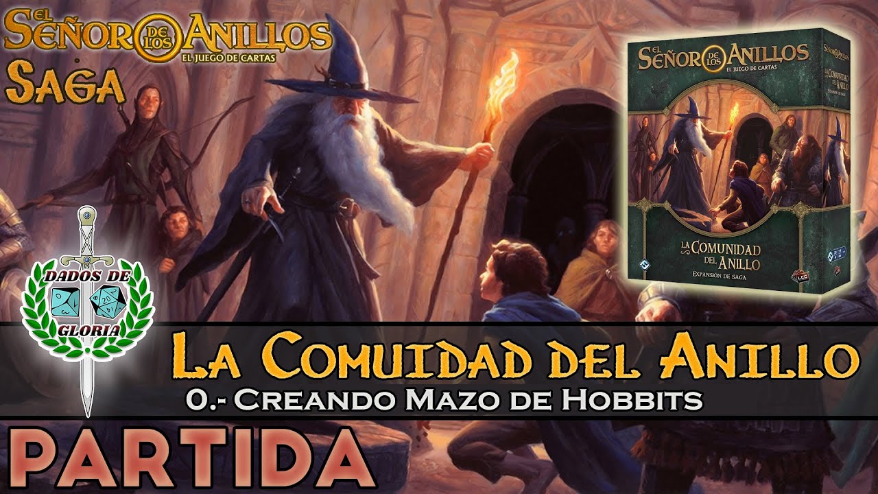 ⚔️Creamos un mazo de Hobbits para La Comunidad del Anillos - SAGA - El Señor de los Anillos LCG