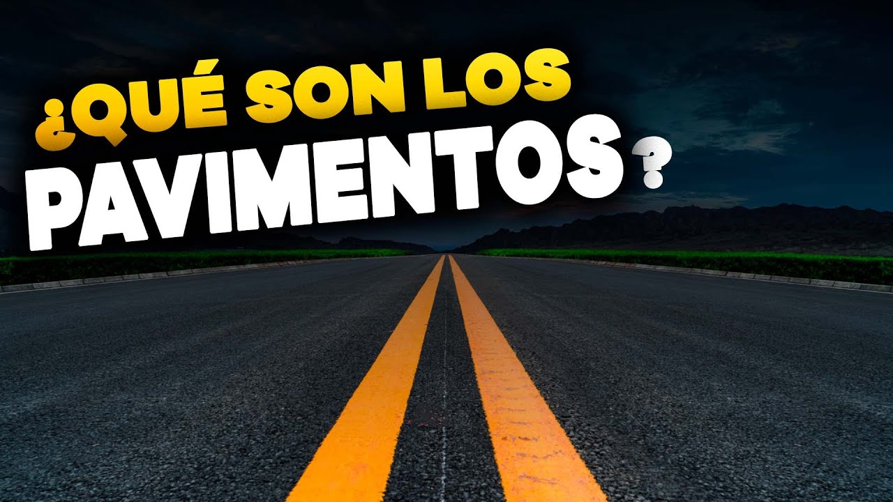 ✅ PAVIMENTOS: &iquest;Qu&eacute; es? y &iquest;Cu&aacute;les son los Tipos? 🚖