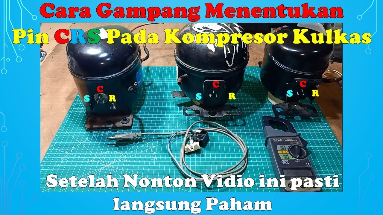 Cara gampang menentukan Pin CRS pada Kompresor Kulkas