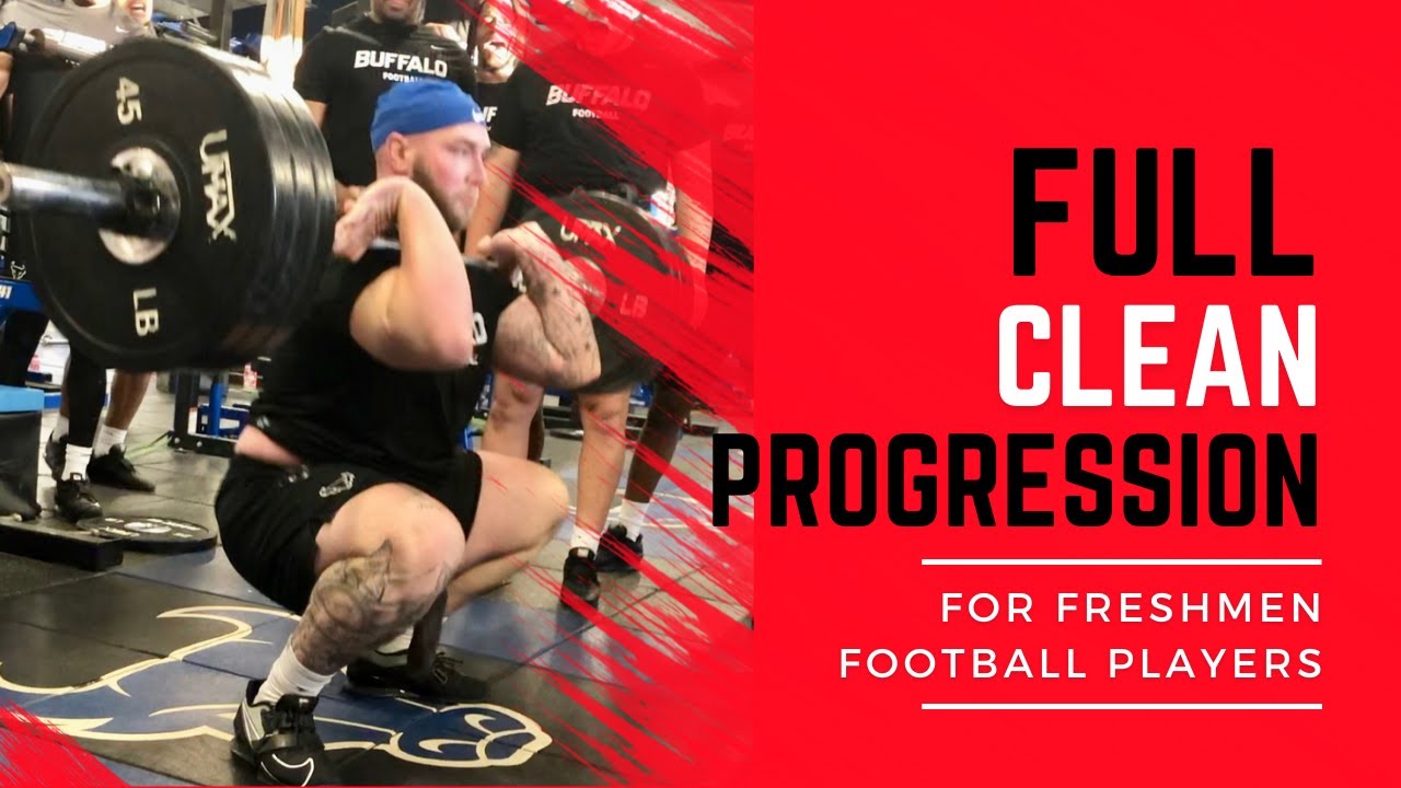 Full Clean Progression for College Freshmen Football Players