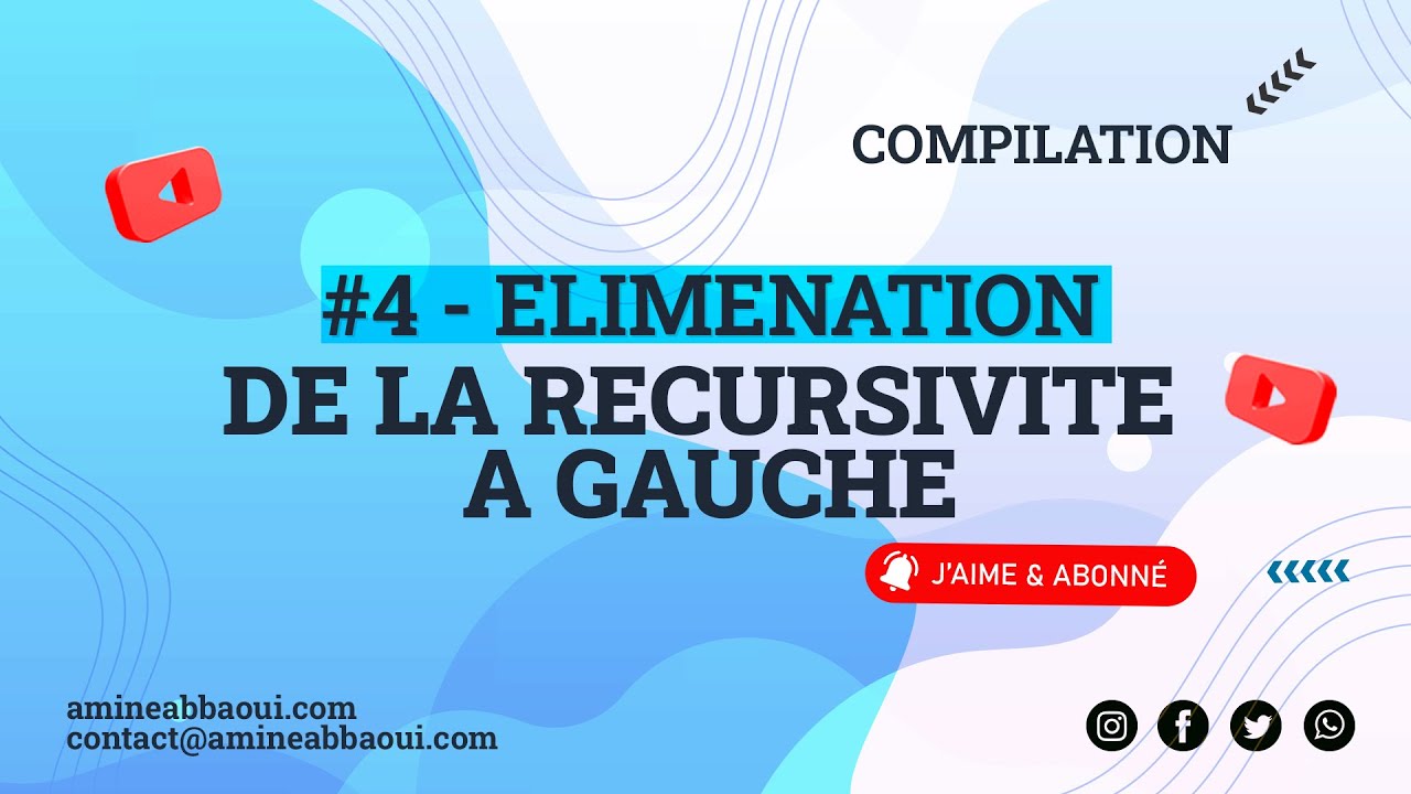 04 - Elimination de la récursivité à gauche