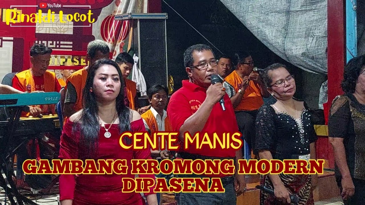 CENTE MANIS GAMBANG KROMONG MODERN DIPASENA || LIVE HOK TEK BIO SEWAN KONGSI 19 FEB 2023