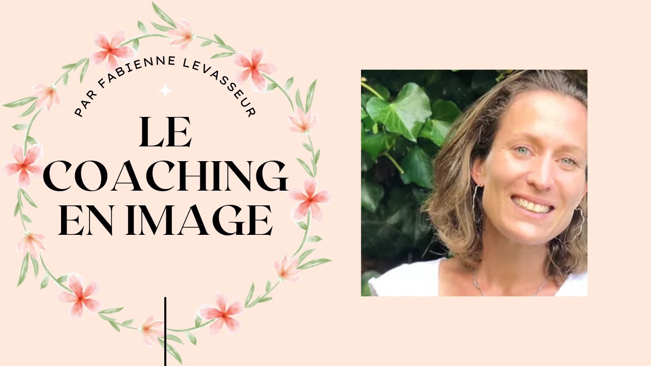 Le métier de coach en image [Par Fabienne Levasseur, coach certifiée] 🙆🏼‍♀️