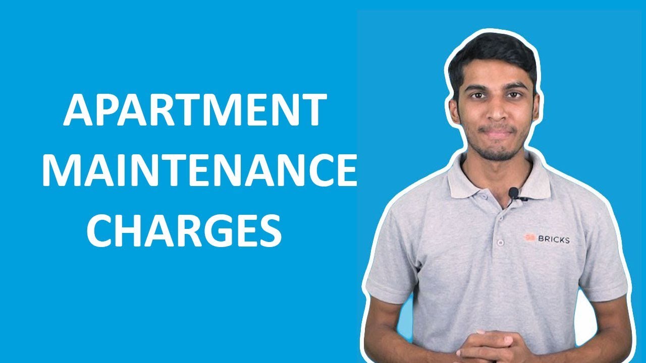 WHAT ARE APARTMENT MAINTENANCE CHARGES?? | Bricks.in
