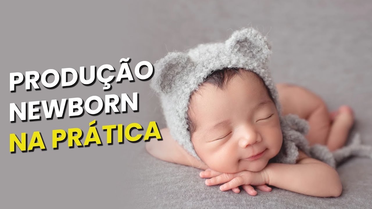 Produção completa para o ensaio newborn e na prática