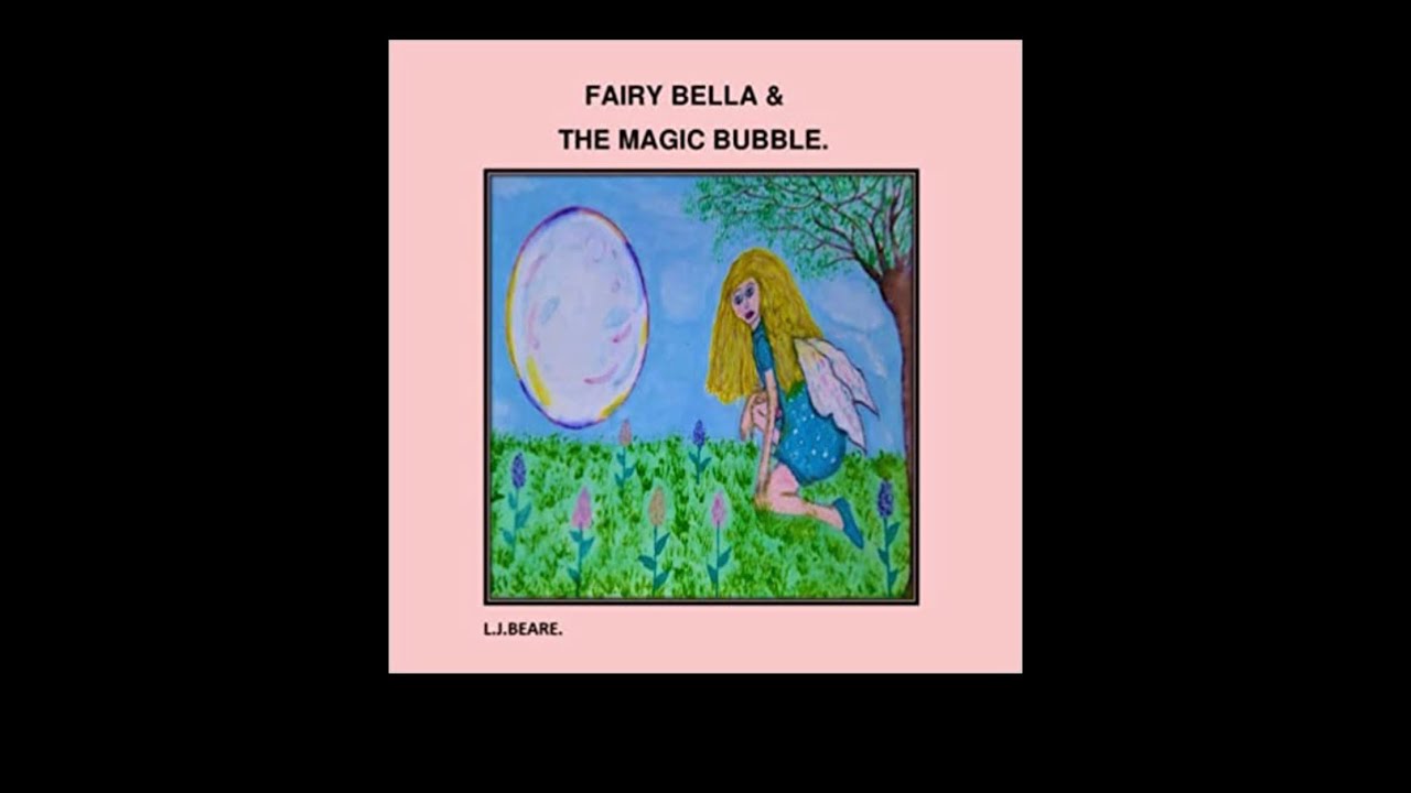 Fairy Bella & the Magic Bubble