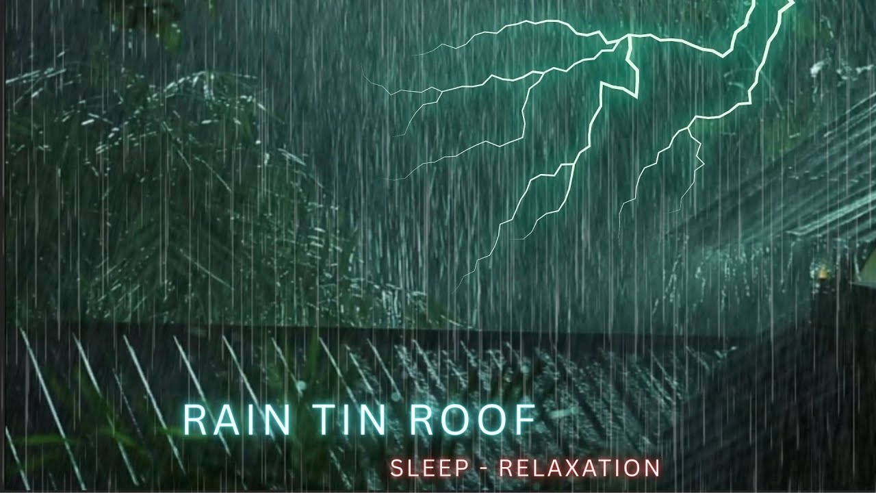 FALL SLEEP FAST with Heavy Rain & Thunder Sound on Old Tin Roof at Night | Beat Stress & Insomnia
