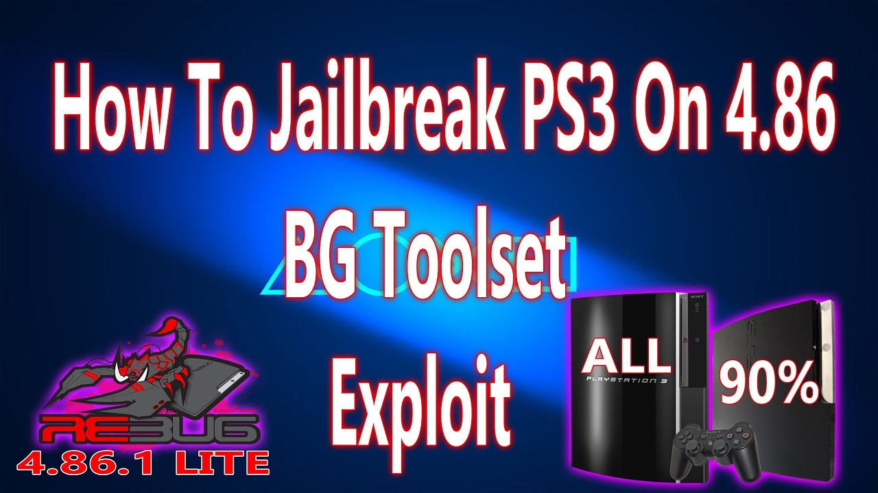 How To Jailbreak 4.86 All Fat PS3 And Some Slim PS3 With BG ToolSet Exploit 2020