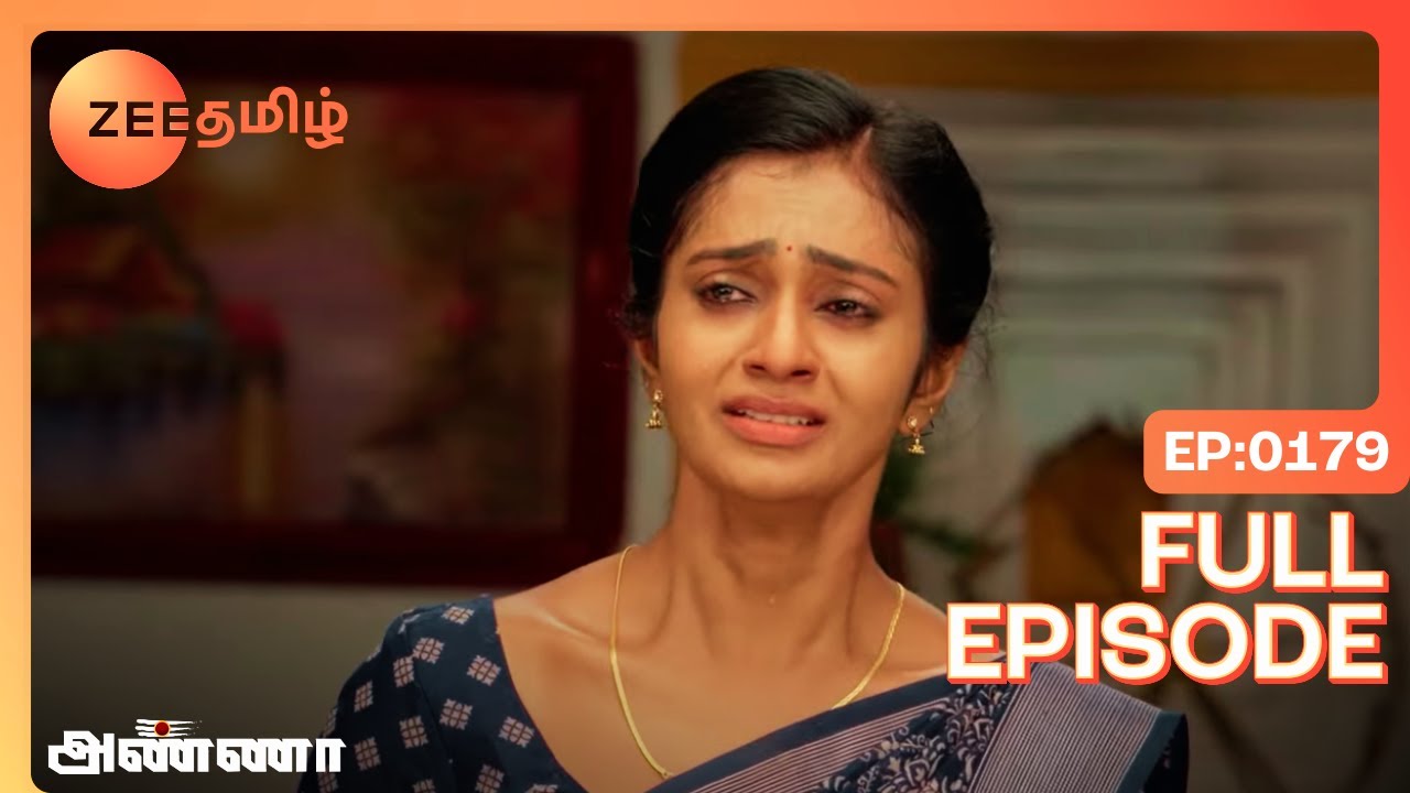 Rathna Decides to Meet Venkateshan - Anna - Full Ep 179 - Zee Tamil