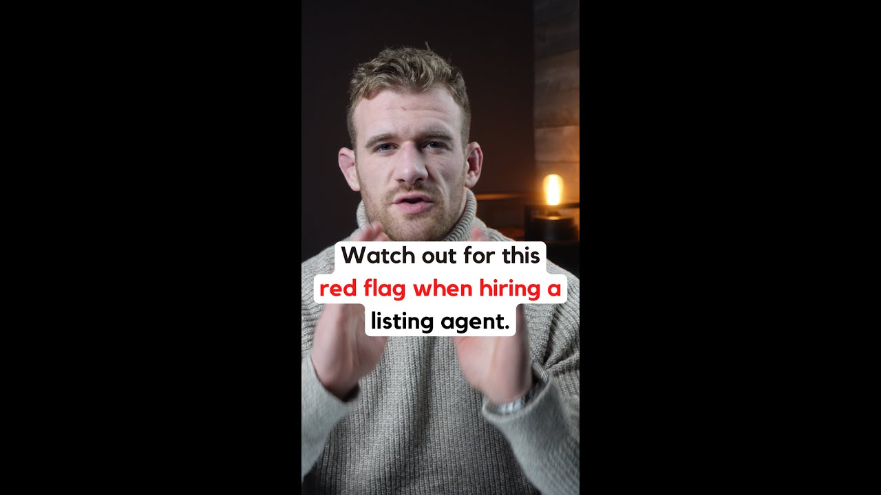WATCH OUT FOR THIS RED FLAG WHEN HIRING A LISTING AGENT