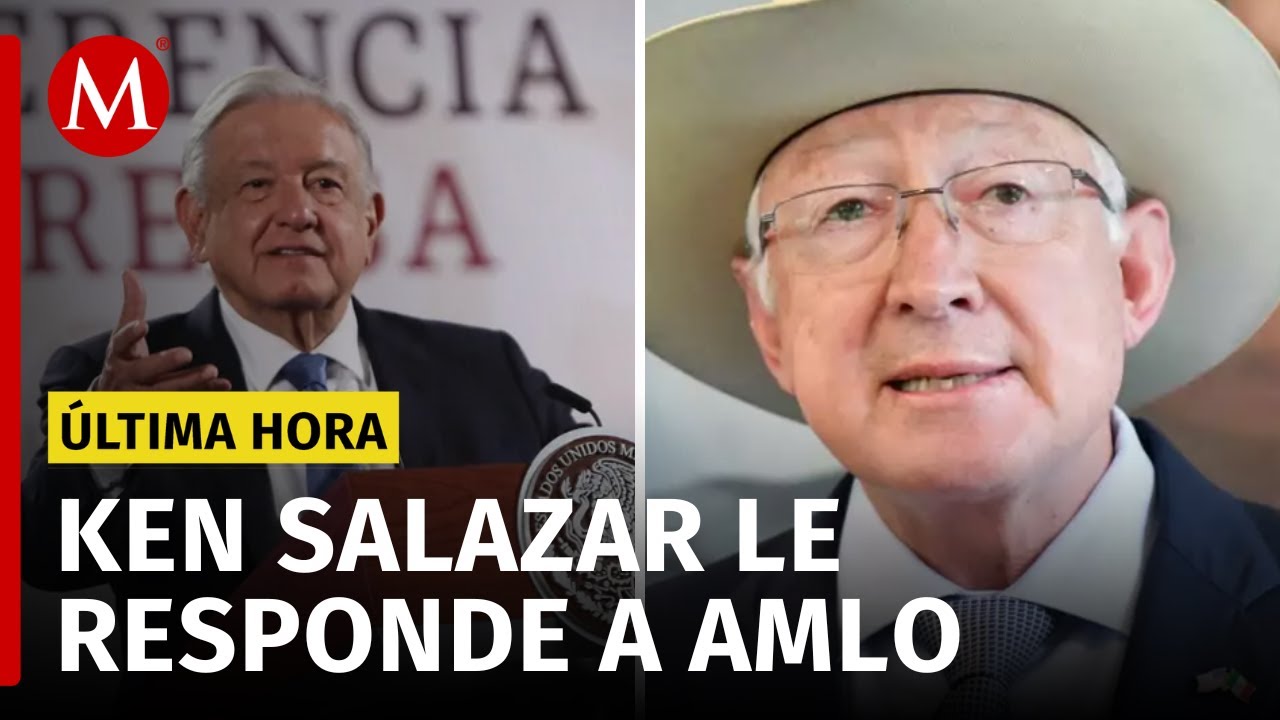 Ken Salazar responde a AMLO; reitera respeto a la soberanía de México