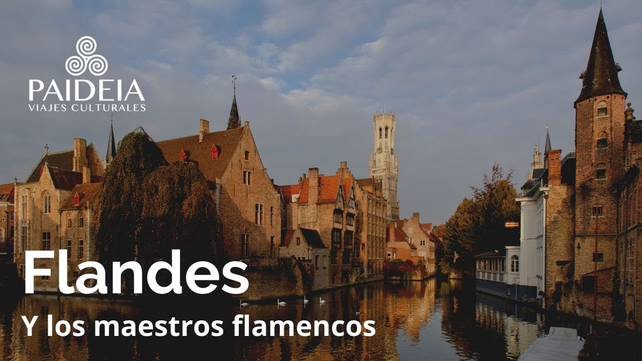 Flandes y los maestros flamencos | Paideia