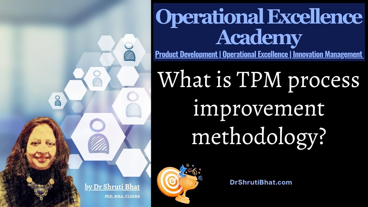 What is TPM process improvement methodology? | What is TPM in total quality management?
