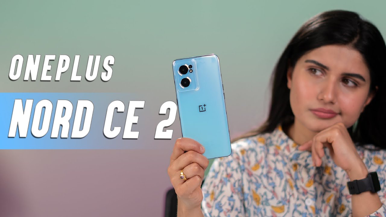 Oneplus Nord CE 2 Review: Better than Realme 9 Pro+?