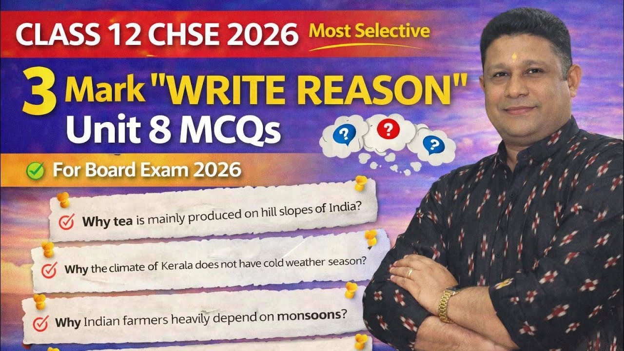 Unit 8 Write Reason 3 Marks | Most Selective 2026 | #CHSE #Class12 #Geography