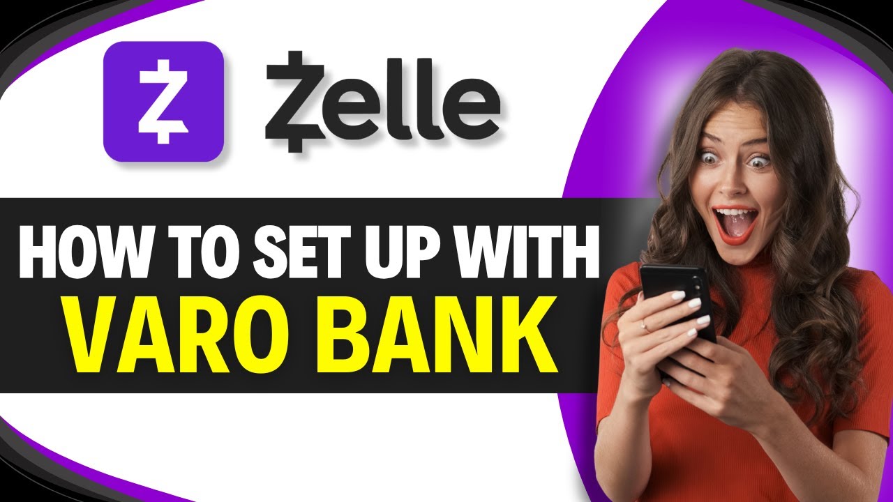 Как настроить ZELLE с помощью VARO BANK (шаг за шагом)
