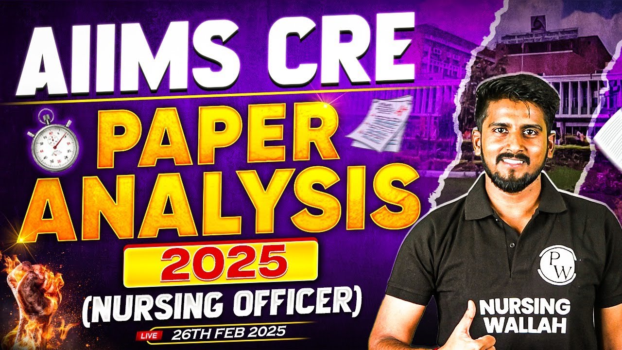 AIIMS CRE Paper Analysis 2025 | AIIMS Nursing Officer Paper Solution 2025