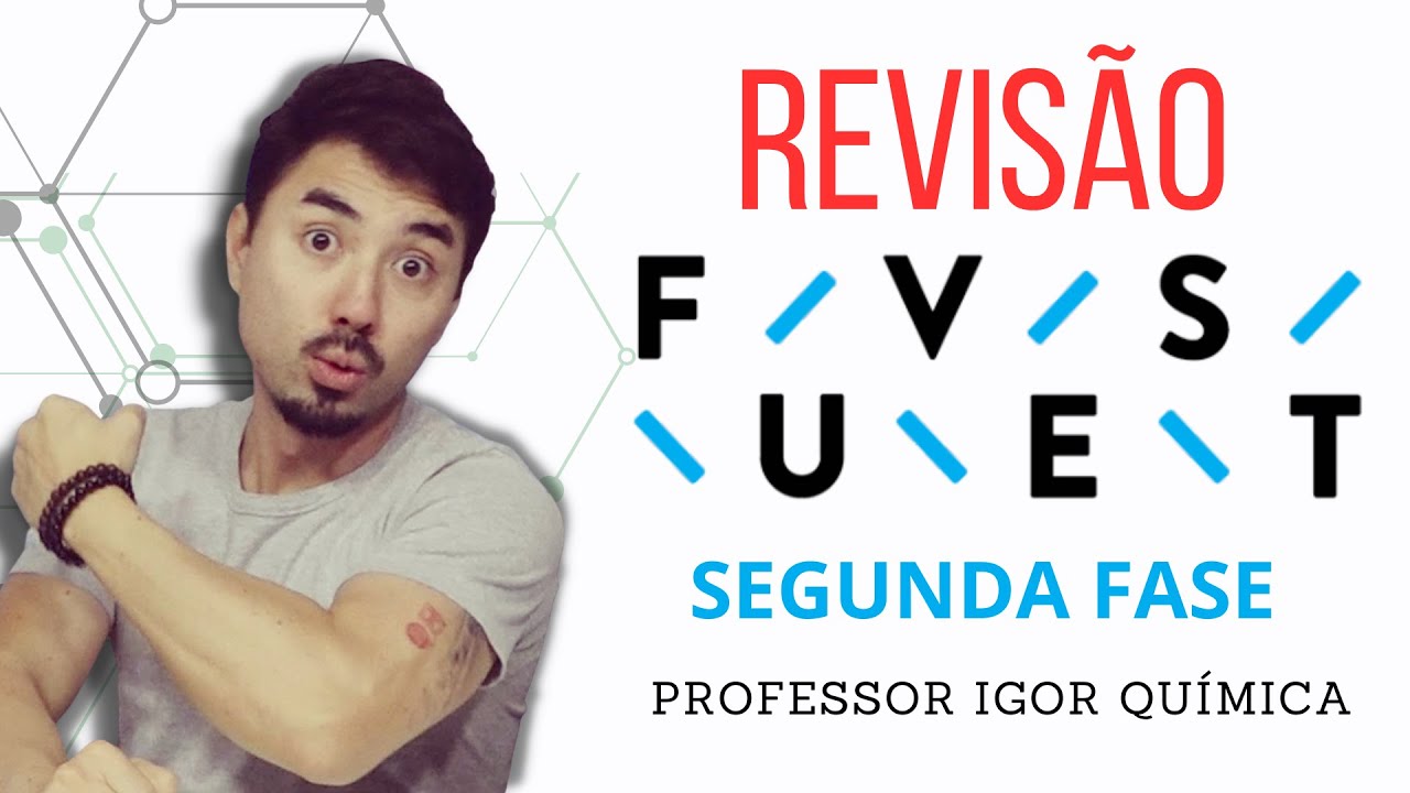 FUVEST SEGUNDA FASE | REVISÃO | Química