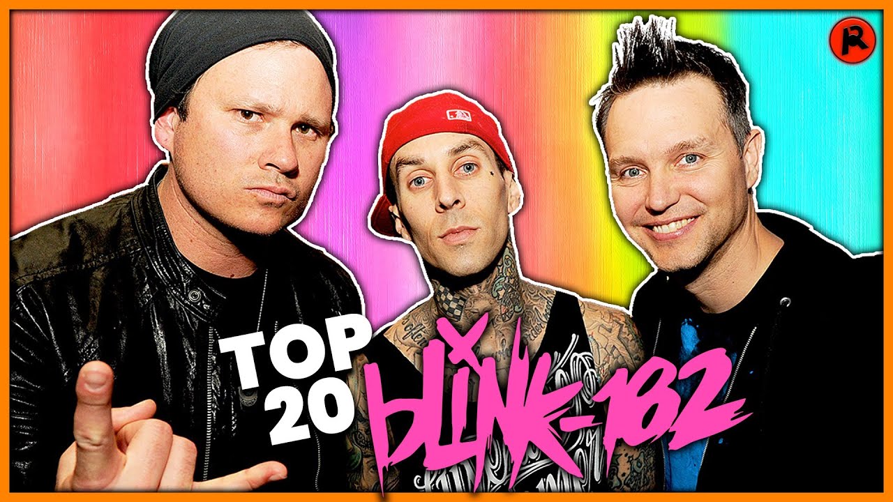 TOP 20 BLINK-182 SONGS