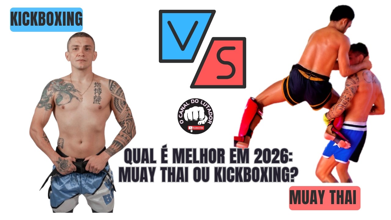 Muay Thai ou Kickboxing: Qual Escolher para Treinar em 2026?