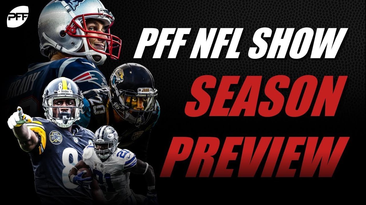 2018 NFL Season Preview | PFF TV