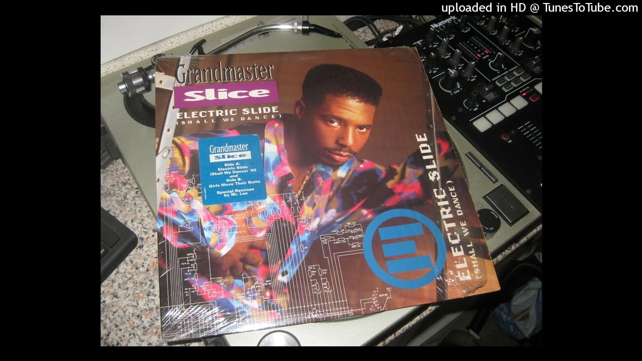Grandmaster Slice - Electric Slide (Shall We Dance) 1992