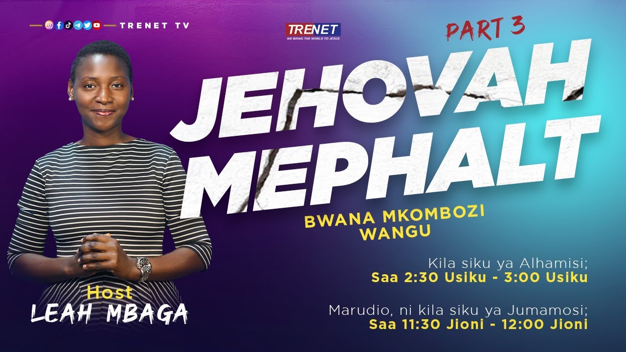 JEHOVAH MEPHALT | BWANA MKOMBOZI WANGU | PART 3 | GUEST: MTUME BETSON KIKOTI | 08 DECEMBER 2022