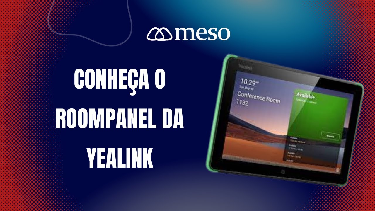 Conheça o RoomPanel da Yealink