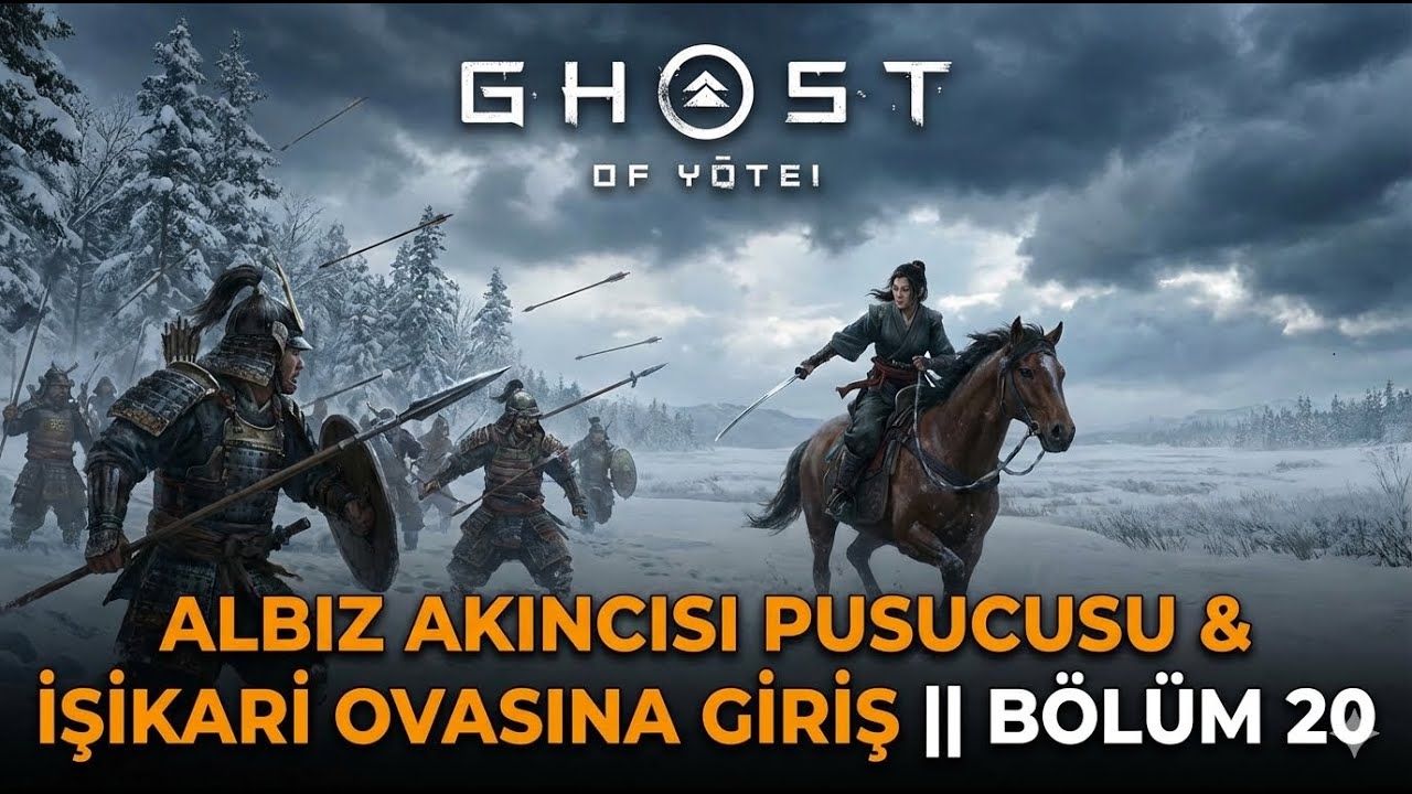 Ghost of Yōtei || Albız Akıncısı Pusucusu & İşikari Ovasına Giriş || Bölüm 20