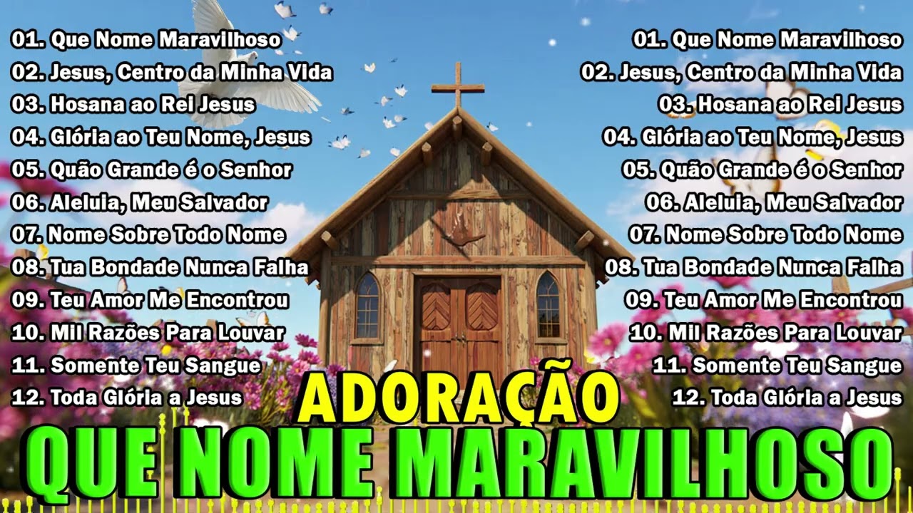 Adoração Matinal – Que Nome Maravilhoso, Quão Grande é o Senhor e Canções de Louvor